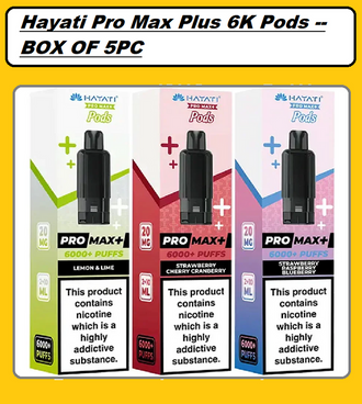 Hayati Pro Max Plus 6K Replacement Pods --BOX OF 5PC